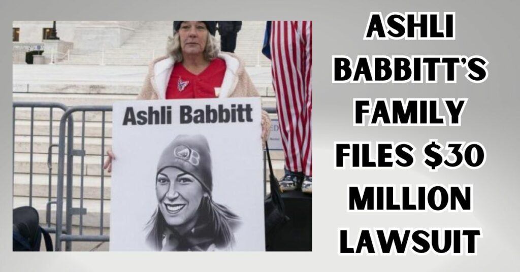 Ashli Babbitt's Family Files $30 Million Lawsuit