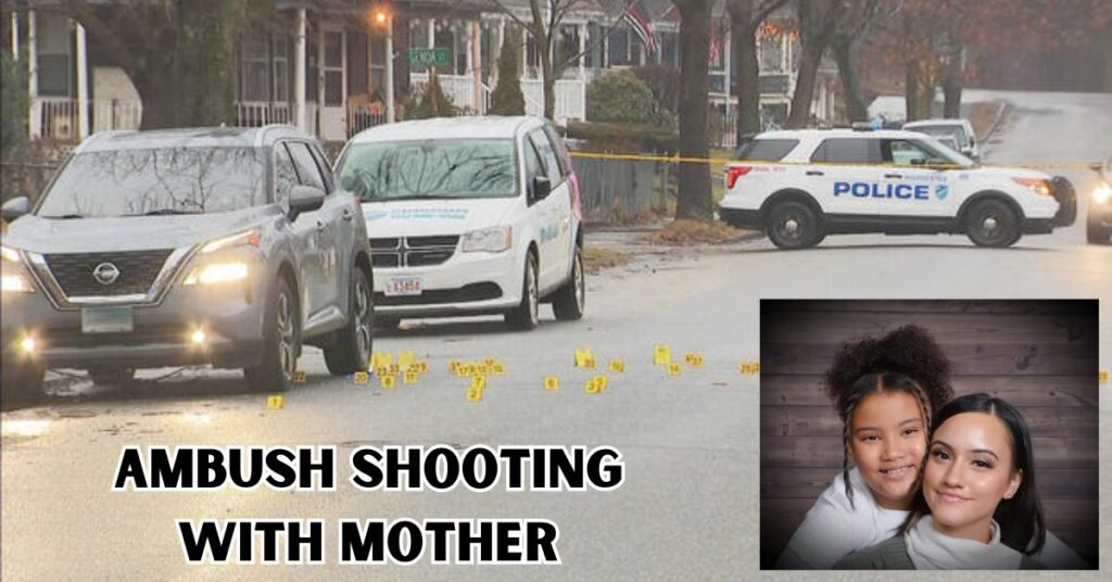 Ambush Shooting With Mother