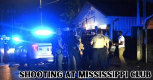 Shooting at Mississippi Club